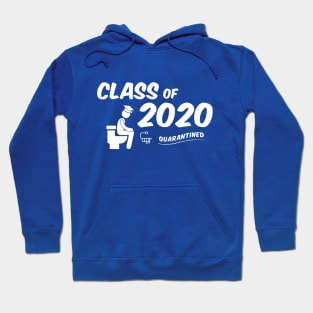 Class of 2020 - Quarantine - Graduation Hoodie